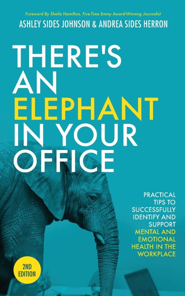 There's an Elephant in Your Office, Ashley Sides Johnson and Andrea Sides Herron